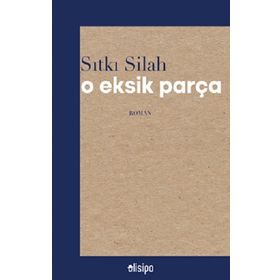 O Eksik Parça - Sıtkı Silah