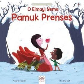 O Elmayı Yeme Pamuk Prenses - Kolektif