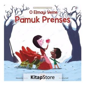 O Elmayı Yeme Pamuk Prenses - Kolektif