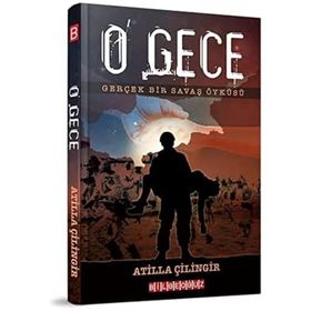 O Gece: Gerçek Bir Savaş Öyküsü