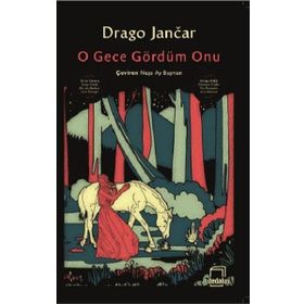 O Gece Gördüm Onu - Drago Jancar
