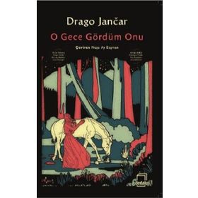 O Gece Gördüm Onu - Drago Jancar