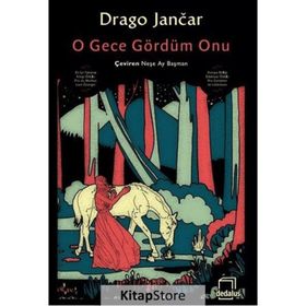 O Gece Gördüm Onu - Drago Jancar