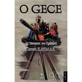 O Gece - İsmet Kaymak