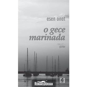 O GECE MARINADA - ESEN ONAT