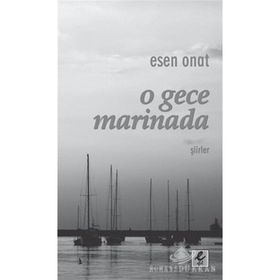 O GECE MARINADA - ESEN ONAT