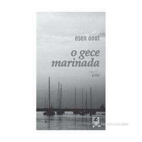 O GECE MARINADA - ESEN ONAT