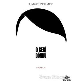 O Geri Döndü - Timur Vermes