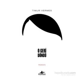 O Geri Döndü - Timur Vermes