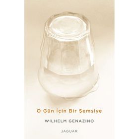 O Gün İçin Bir Şemsiye - Wilhelm Genazino