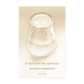 O Gün İçin Bir Şemsiye - Wilhelm Genazino
