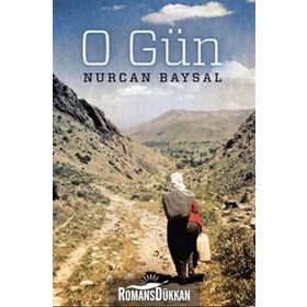 O Gün - Nurcan Baysal