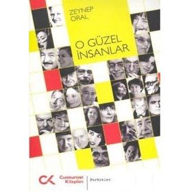 O GÜZEL İNSANLAR - ZEYNEP ORAL