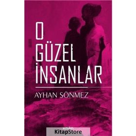 O GÜZEL İNSANLAR - ZEYNEP ORAL