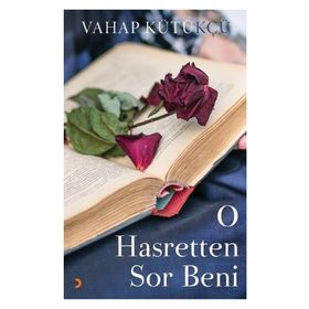 O Hasretten Sor Beni - Vahap Kütükçü
