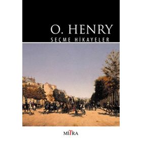 O. HENRY SEÇME HIKAYELER - O. HENRY