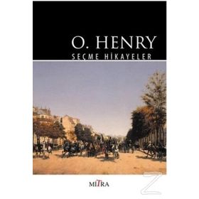O. HENRY SEÇME HIKAYELER - O. HENRY