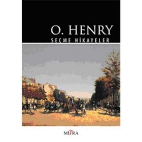 O. HENRY SEÇME HIKAYELER - O. HENRY