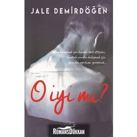 O İyi Mi ? - Jale Demirdöğen