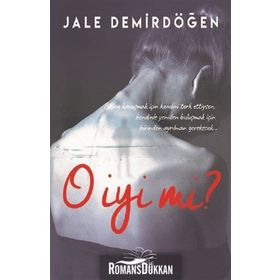 O İyi Mi ? - Jale Demirdöğen