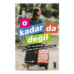 O Kadar da Değil - Ayça Erturan
