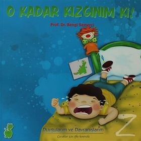 O KADAR KIZGINIM KI! - BENGI SEMERCI
