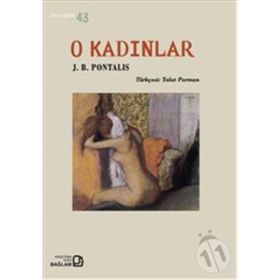O Kadınlar - J. B. Pontalis