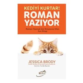 O Kediyi Kurtar Roman Yazıyor - Jessica Brody
