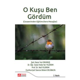O Kuşu Ben Gördüm - Pegem Akademi Yayıncılık