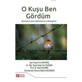 O Kuşu Ben Gördüm - Pegem Akademi Yayıncılık
