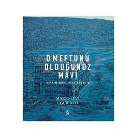 O Meftunu Olduğunuz Mavi - Mario Levi - Uğur Batı