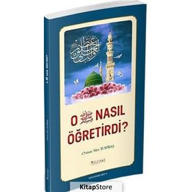 O Nasıl Öğretirdi? - Osman Nuri Topbaş