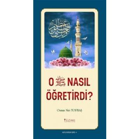O Nasıl Öğretirdi? - Osman Nuri Topbaş