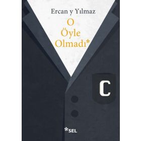O Öyle Olmadı - Ercan y Yılmaz