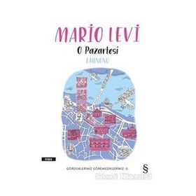 O Pazartesi Eminönü - Gördüklerimiz Göremediklerimiz 3 - Mario Levi
