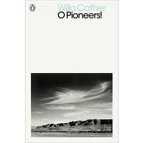 O Pioneers! Willa Cather