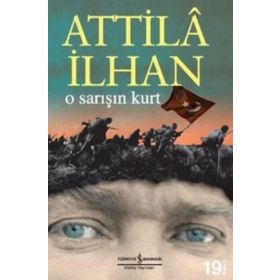 O Sarışın Kurt - Atilla İlhan