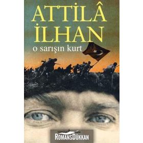 O Sarışın Kurt - Atilla İlhan