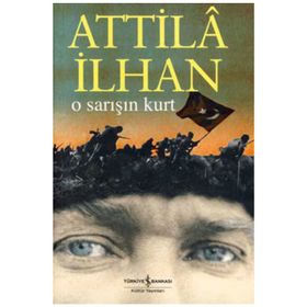 O Sarışın Kurt - Atilla İlhan