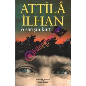 O Sarışın Kurt - Attila İlhan