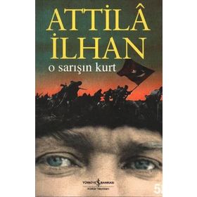 O Sarışın Kurt - Attila İlhan