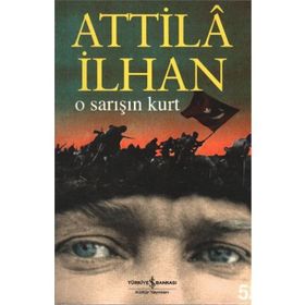 O Sarışın Kurt - Attila İlhan