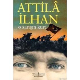 O Sarışın Kurt - Attila İlhan