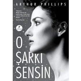 O ŞARKI SENSIN - ARTHUR PHILIPS