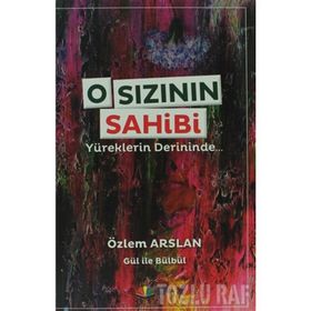O SIZININ SAHIBI YÜREKLERIN DERININDE - ÖZLEM ARSLAN