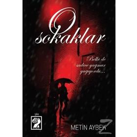 O Sokaklar - Metin Aybek