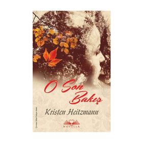 O Son Bakış - Kristen Heitzmann