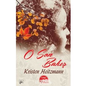 O Son Bakış - Kristen Heitzmann
