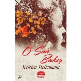 O Son Bakış - Kristen Heitzmann
