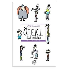 Ö.T.E.K.İ. (GIZLI TOPLULUK) - PEDRO MANAS